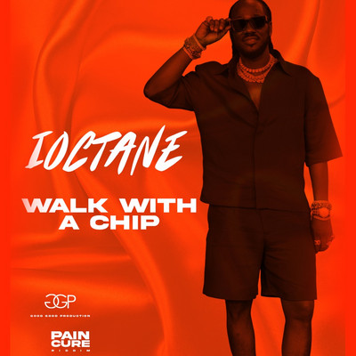 I-Octane - Walk Wih A Chip