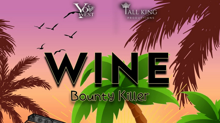 Bounty Killer - Wine [4/19/2024]