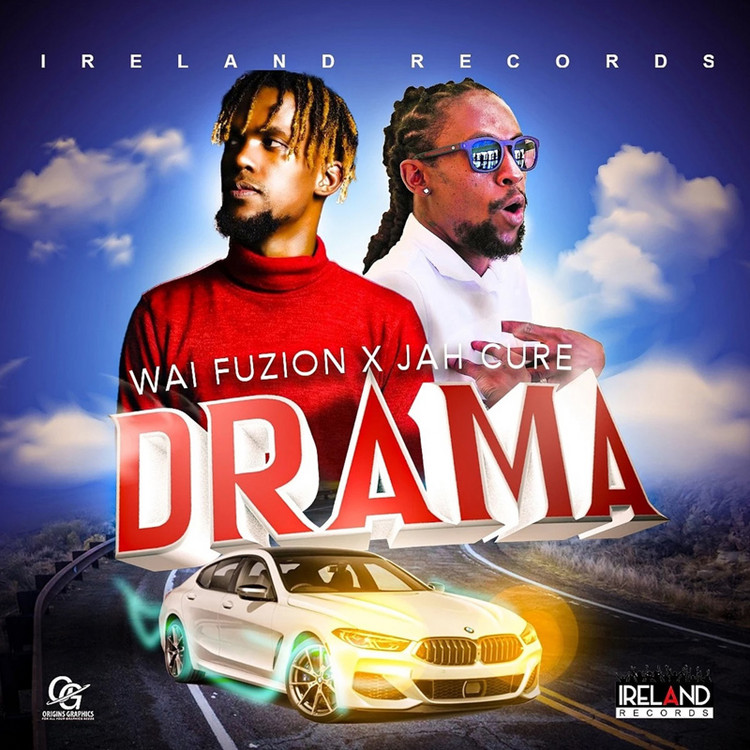 Wai Fuzion x Jah Cure - Drama
