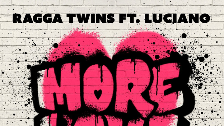 Ragga Twins feat. Luciano - More Love [8/15/2025]