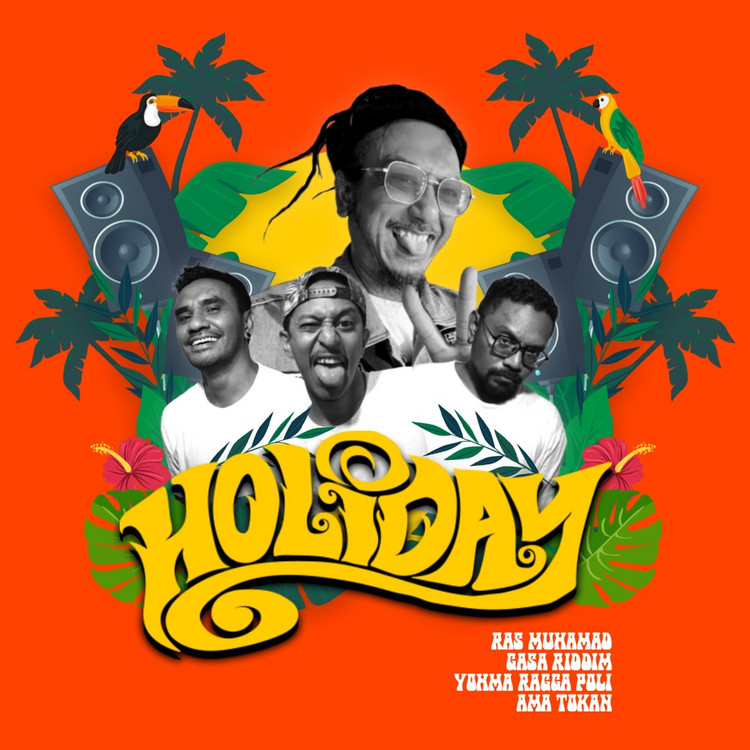 Ras Muhamad feat. Gasa Riddim X Yohma Ragga Poli & Ama Tokan - Holiday