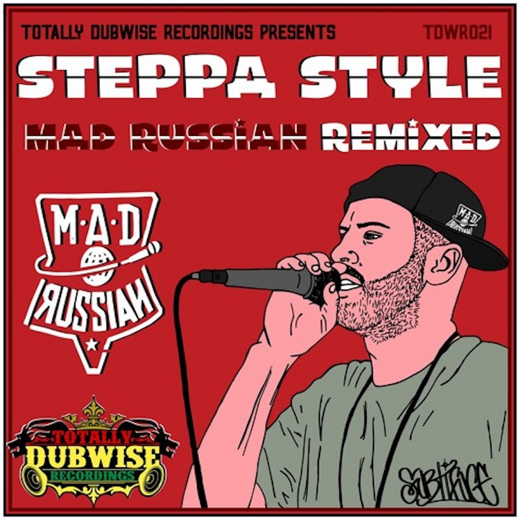 Steppa Style - Mad Russian Remixed (Full Album)