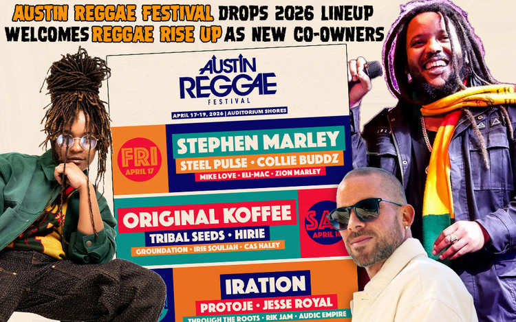 Austin Reggae Festival Drops 2026 Lineup - Reggae Rise Up New Co-Owners