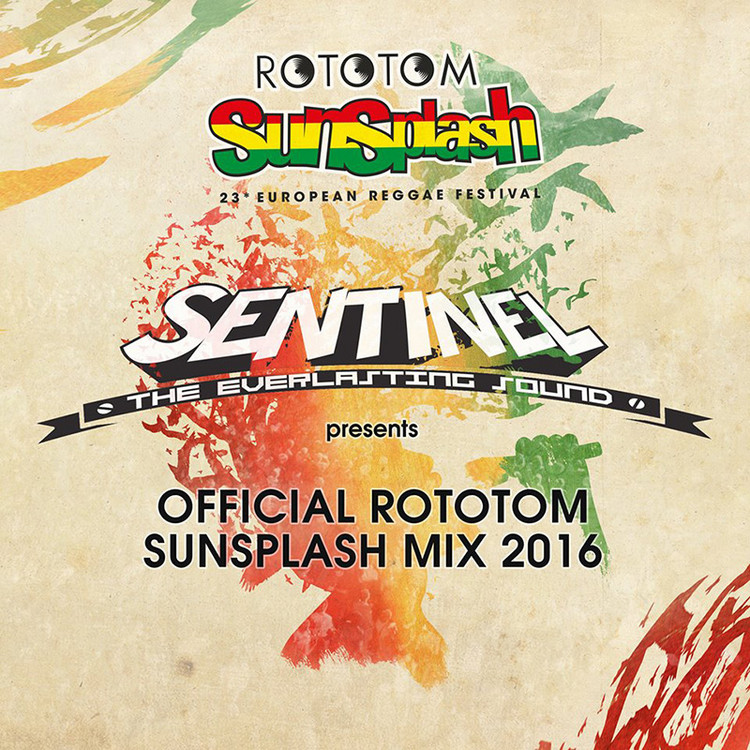 Official Rototom Sunsplash Mix 2016 by Sentinel Sound
