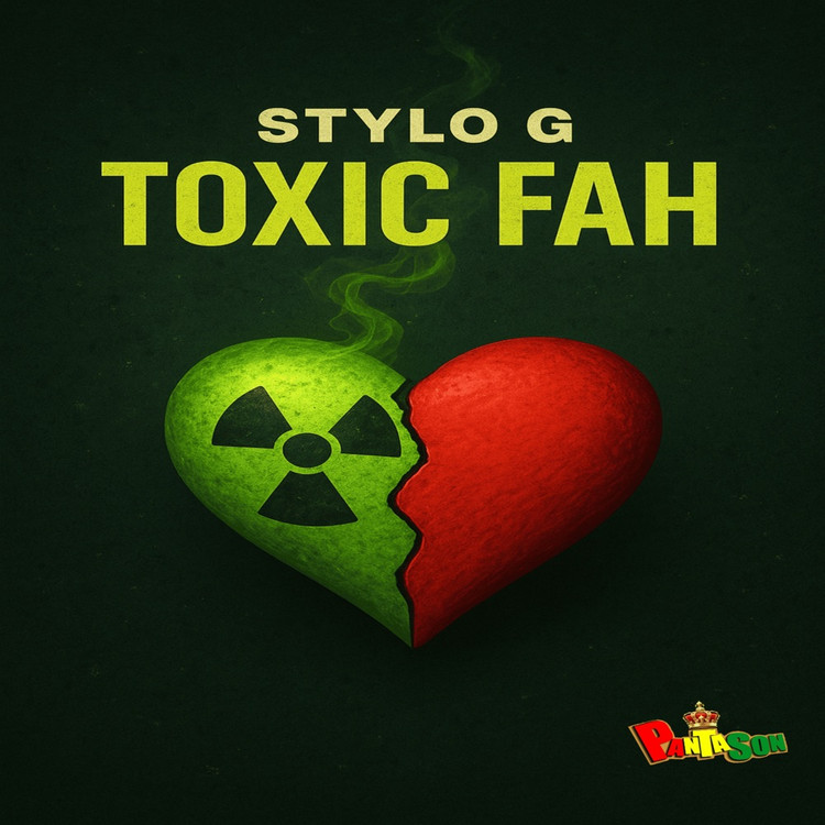 Stylo G X Panta Son - Toxic Fah