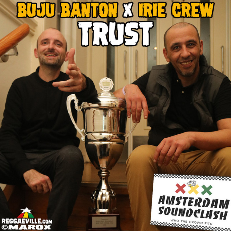Buju Banton x Irie Crew - Trust (Dubplate)
