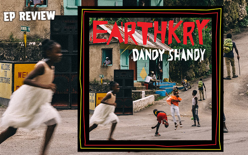EP Review: EarthKry - Dandy Shandy