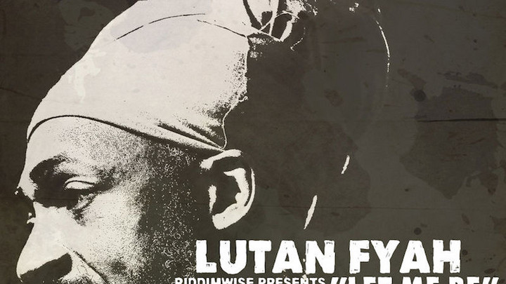 Lutan Fyah - Let Me Be [11/23/2017]