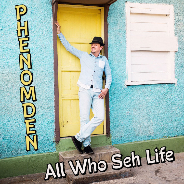 Phenomden - All Who Seh Life