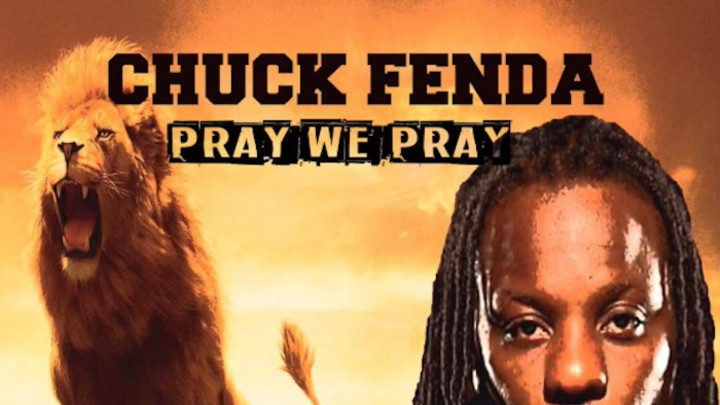 Chuck Fenda - Pray We Pray [4/5/2020]