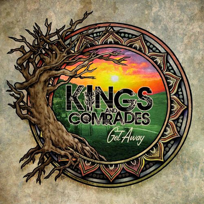 Kings & Comrades - Get Away