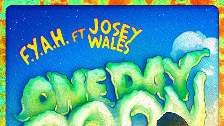 F.Y.A.H. feat. Jose Wales - One Day Soon [11/11/2022]