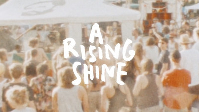 A Rising Shine (Trailer)