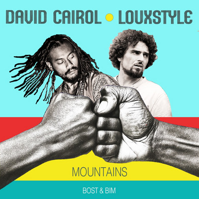 David Cairol x Louxstyle x Bost & Bim - Mountains