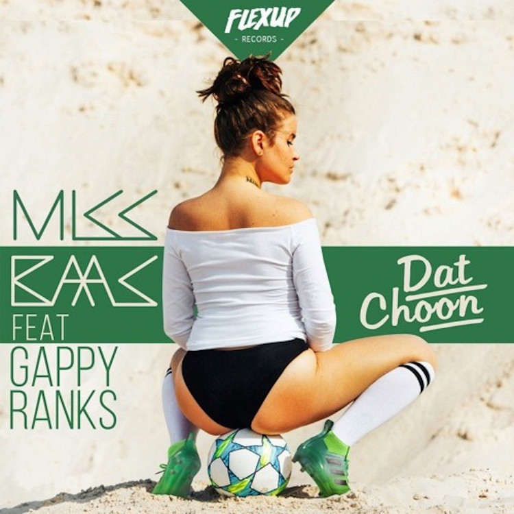 Miss Baas feat. Gappy Ranks - Dat Choon (Chuck Upbeat RMX)