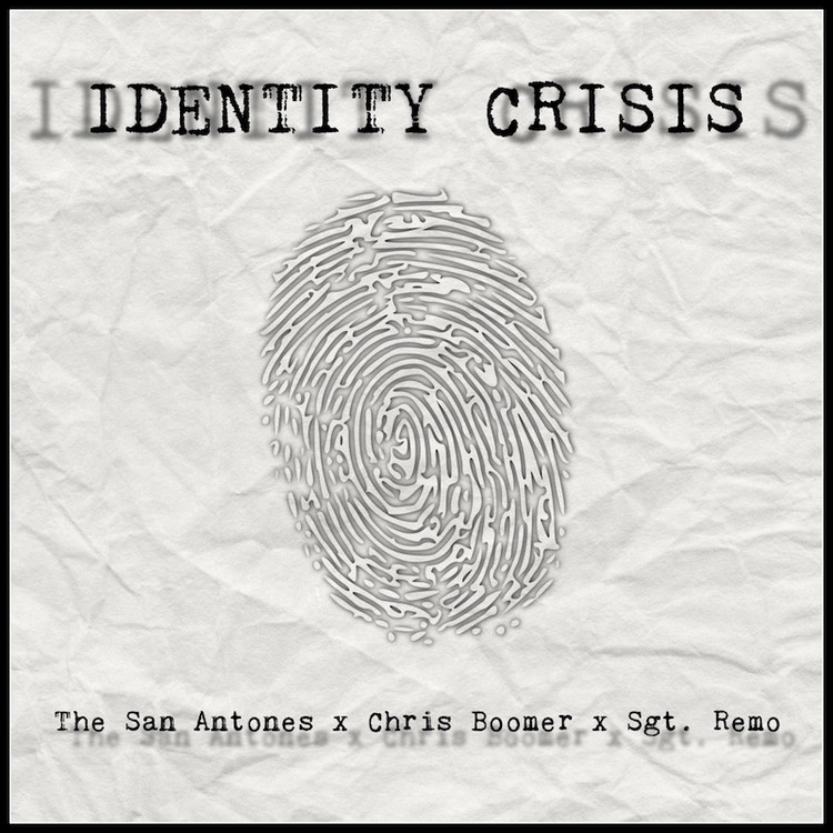 The San Antones feat. Chris Boomer & Sgt. Remo - Identity Crisis
