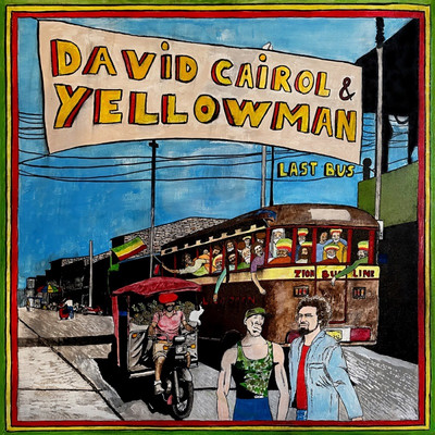 David Cairol & Yellowman - Last Bus
