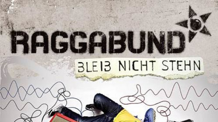 Raggabund - Bleib Nicht Stehn [2/10/2012]