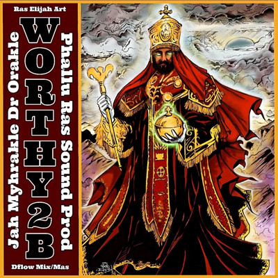 Jah Myhrakle - Worthy 2 Ɓ