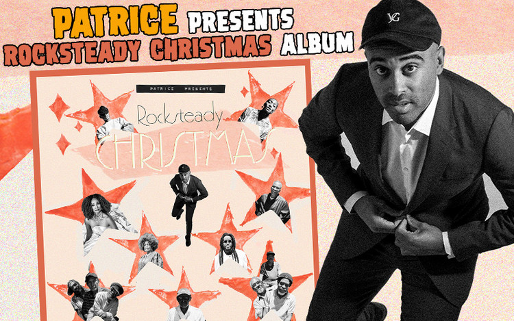 Patrice presents Rocksteady Christmas Album with Judy Mowatt, Half Pint & Nadine Sutherland