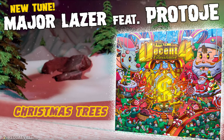 New Tune: Major Lazer feat. Protoje - Christmas Trees