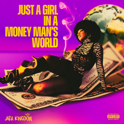 Jada Kingdom - Just a Girl in a Money Man's World EP