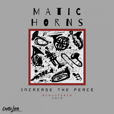 Matic Horns feat. Henry Tenyue - Increase The Peace (Remastered)
