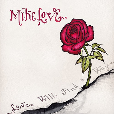 Mike Love - Love Will Find a Way