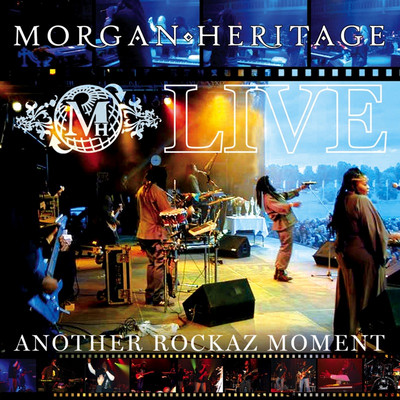Morgan Heritage - Another Rockaz Moment (live)