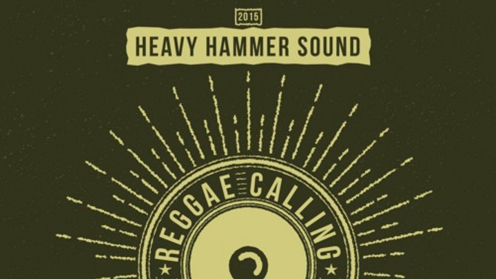 Heavy Hammer - Reggae Calling (Mixtape) [1/1/2016]