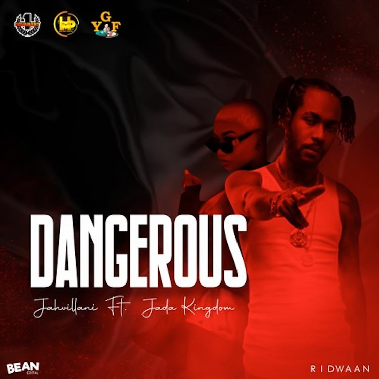 Jahvillani & Jada Kingdom - Dangerous