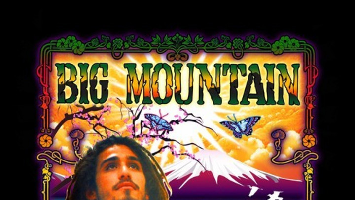 Big Mountain - Kushumpeng [7/21/2013]