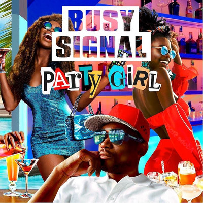 Busy Signal - Party Girl