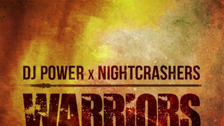 DJ Power & Nightcrashers - Warriors feat. Junior Reid [9/12/2015]