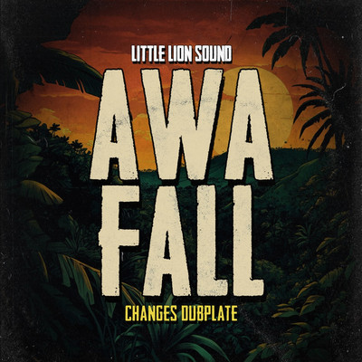 Awa Fall & Little Lion Sound - Changes Dubplate