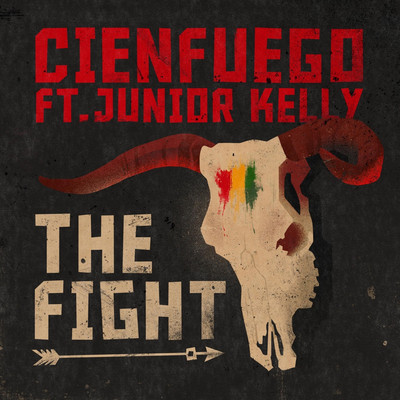 Cienfuego feat. Junior Kelly - The Fight