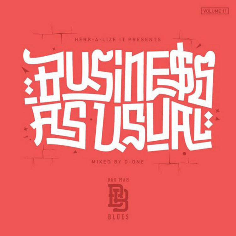 Herb-A-Lize It - Business As Usual (Bad Man Blues Mixtape 11)