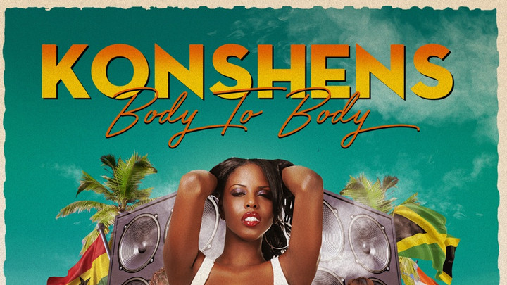Konshens - Body To Body [7/18/2025]