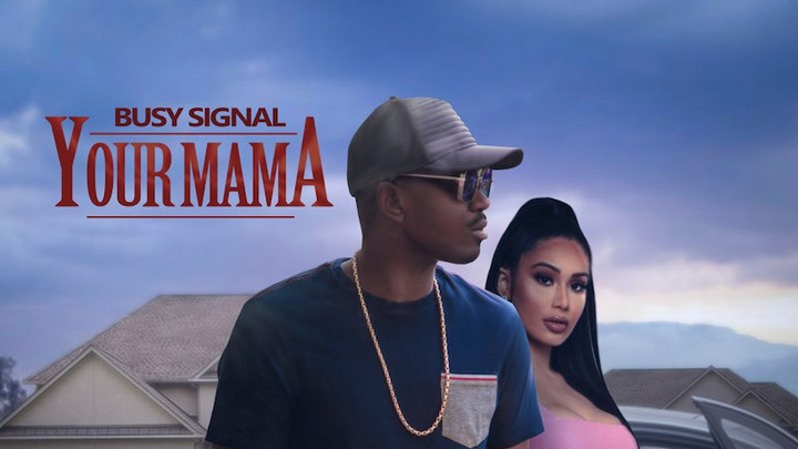 Busy Signal - Your Mama [10/23/2020]