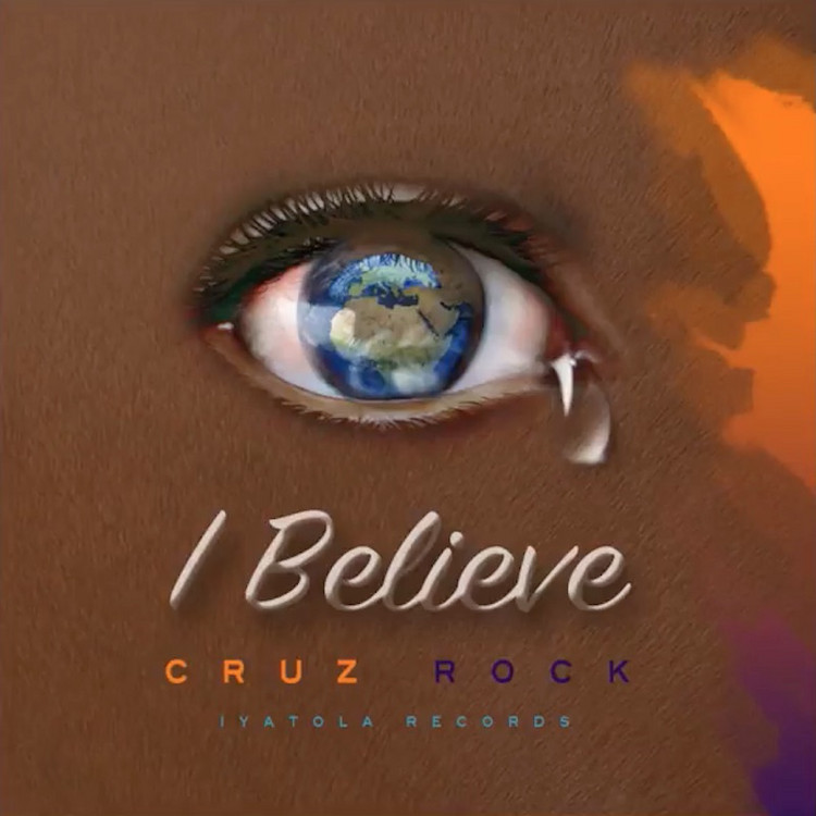 Cruz Rock - I Believe