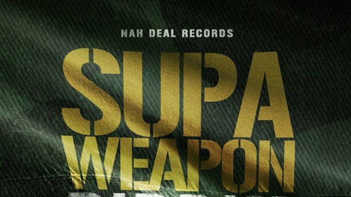 Supa Weapon Riddim (Megamix) [2/7/2018]