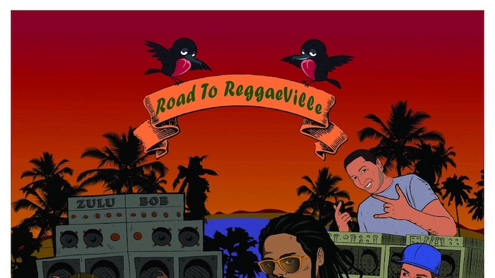 Zulu Bob - Road To ReggaeVille (Full Album) [1/22/2021]