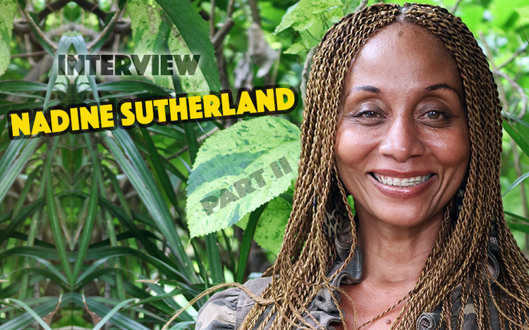 Interview with Nadine Sutherland [Part 2]