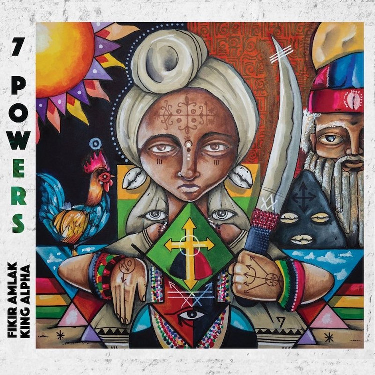 Fikir Amlak & King Alpha - 7 Powers (Full Album)
