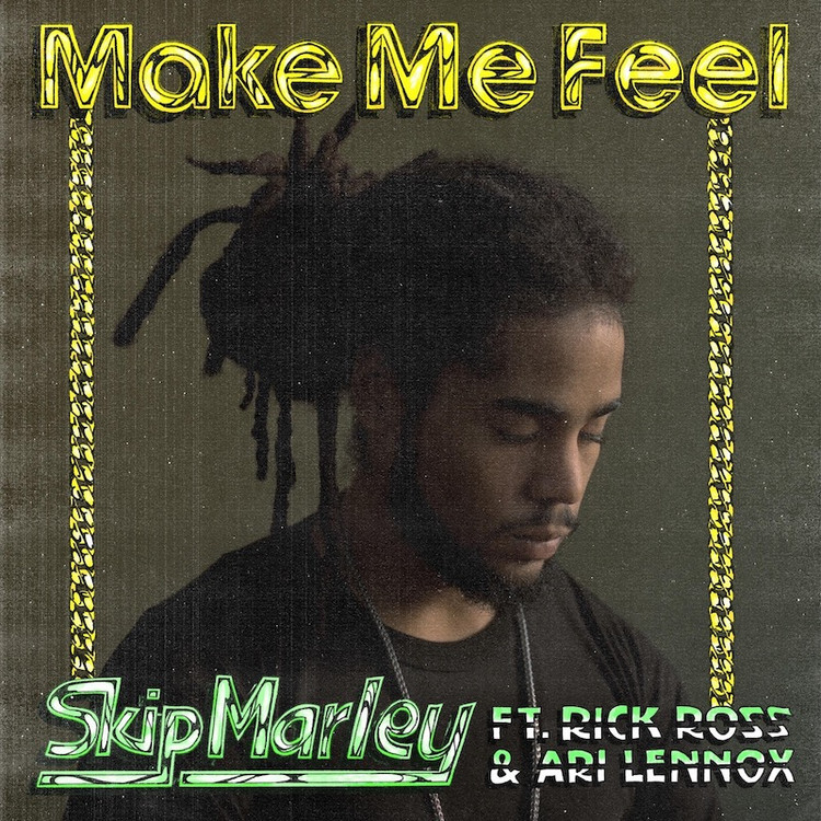 Skip Marley feat. Rick Ross, Ari Lennox - Make Me Feel