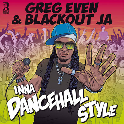 Greg Even & Blackout JA - Inna Dancehall Style