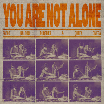 Paolo Baldini DubFiles x Queen Omega - You Are Not Alone