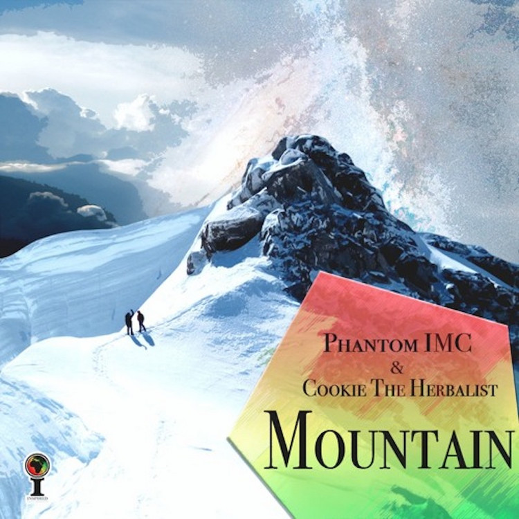 Phantom IMC & Cookie The Herbalist  - Mountain