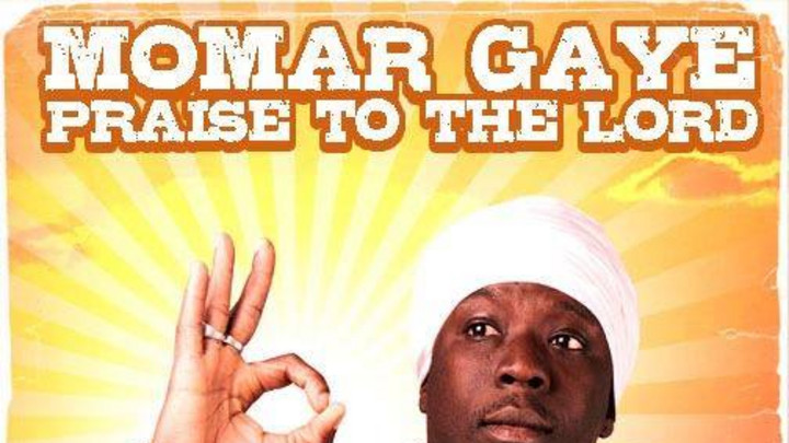 Momar Gaye - Praise To The Lord (Free Download) [7/8/2014]