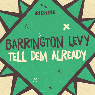 Barrington Levy - Tell Dem Already